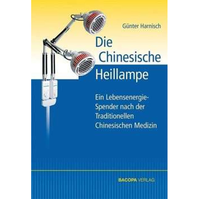 Boek: De Chinese verwarmingslamp, door Dr. Günter Harnisch, 2013 (E.800.0011)