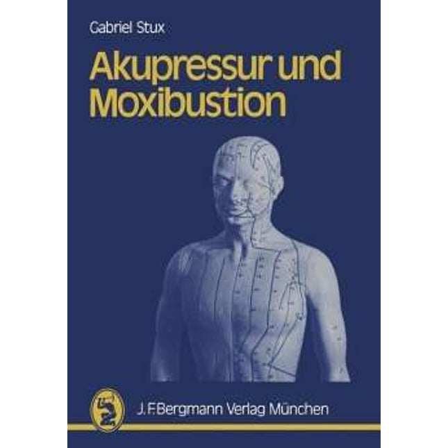 Livro: Acupressure and moxibustion, de Gabriel Stux, 92 páginas, alemão (E.800.0088)