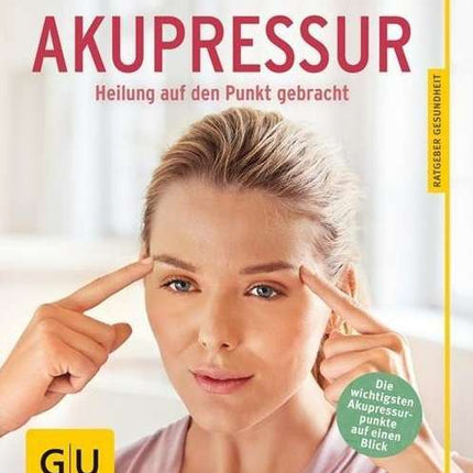 Buch: Akupressur - Heilung auf den Punkt gebracht von Dr. Franz Wagner, 127 S. (E.800.0090)