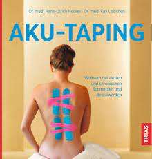 Libro: Acu-Taping - Eficaz para el dolor y las molestias agudas y crónicas por Hans Ulrich Hecker, 128 páginas.